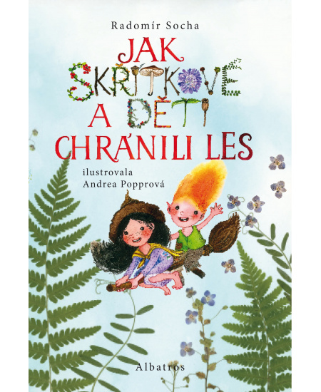 Jak skřítkové a děti chránili les