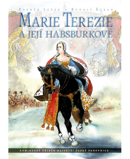 Marie Terezie a její Habsburkové