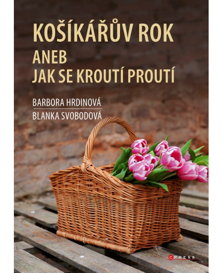 Košíkářův rok aneb Jak se kroutí proutí