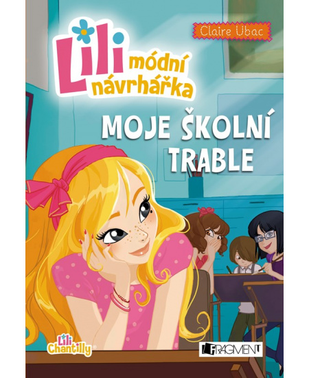 Lili - módní návrhářka: Moje školní trable