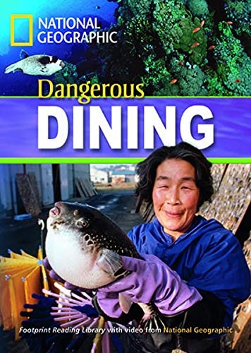 FOOTPRINT READING LIBRARY: LEVEL 1300: DANGEROUS DINING (BRE) National Geographic learning