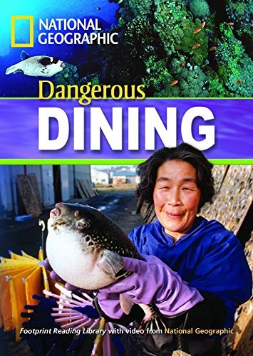 FOOTPRINT READING LIBRARY: LEVEL 1300: DANGEROUS DINING with M/ROM (BRE) National Geographic learning