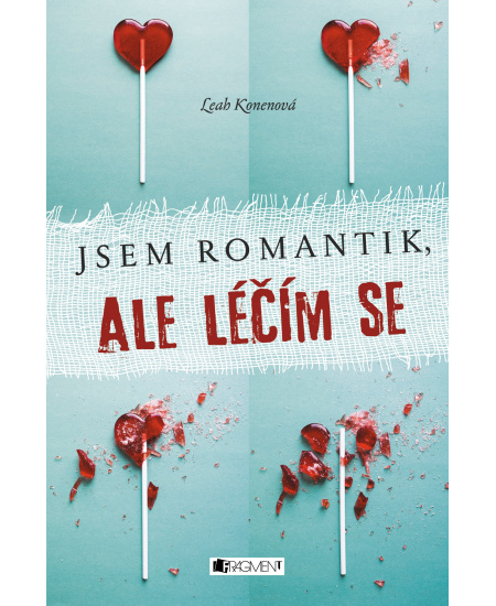 Jsem romantik, ale léčím se