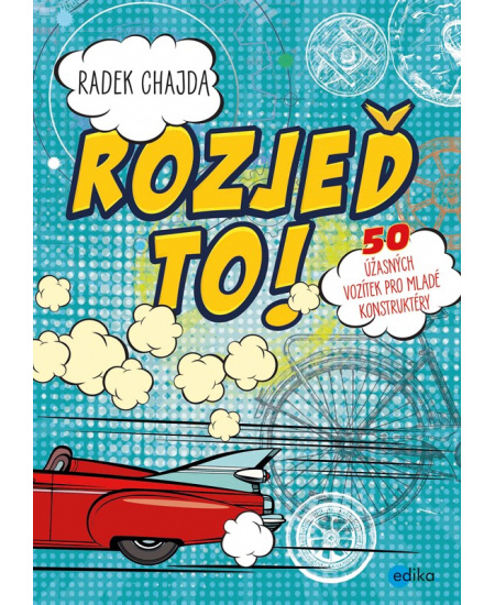 Rozjeď to!