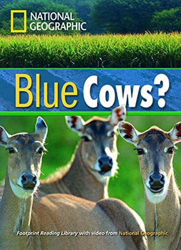 FOOTPRINT READING LIBRARY: LEVEL 1600: BLUE COWS? with M/ROM (BRE) National Geographic learning