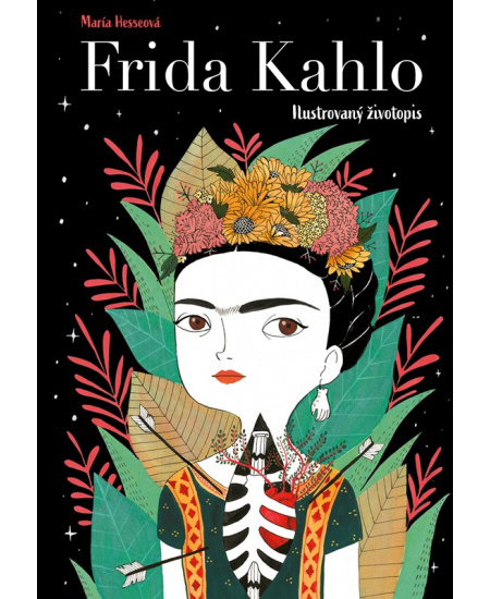 Frida Kahlo: Ilustrovaný životopis
