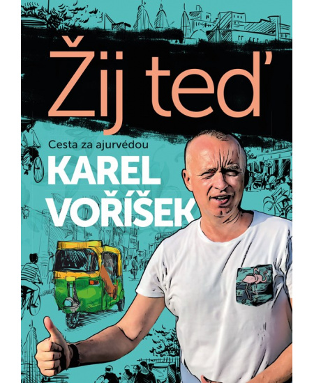 Karel Voříšek: Žij teď BIZBOOKS