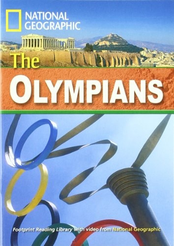 FOOTPRINT READING LIBRARY: LEVEL 1600: THE OLYMPIANS (BRE) National Geographic learning