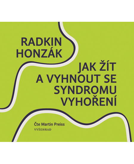 Jak žít a vyhnout se syndromu vyhoření (audiokniha)