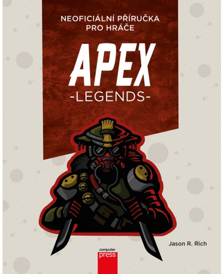 APEX Legends: Neoficiální příručka pro hráče Computer Press