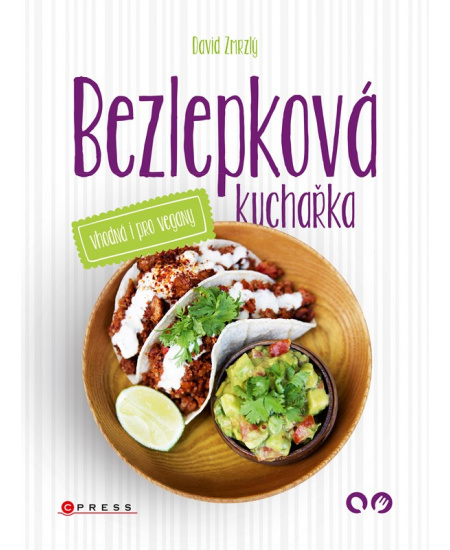 Bezlepková kuchařka vhodná i pro vegany