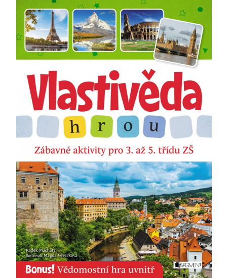 Vlastivěda hrou - Zábavné aktivity pro 3. až 5. třídu ZŠ