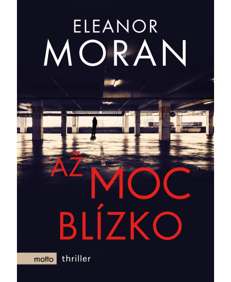 Až moc blízko