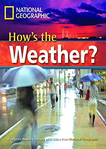 FOOTPRINT READING LIBRARY: LEVEL 2200: HOW´S THE WEATHER? (BRE)