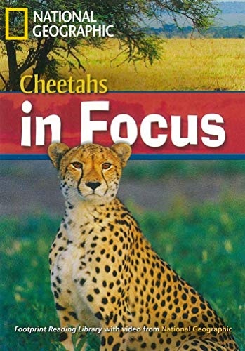 FOOTPRINT READING LIBRARY: LEVEL 2200: CHEETAH CHEETAHS IN FOCUS (BRE) with Multi-ROM National Geographic learning