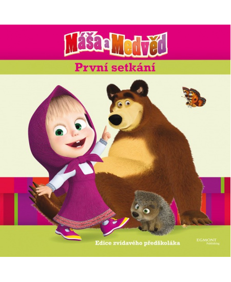 Máša a medvěd - První setkání - Edice zvídavého předškoláka