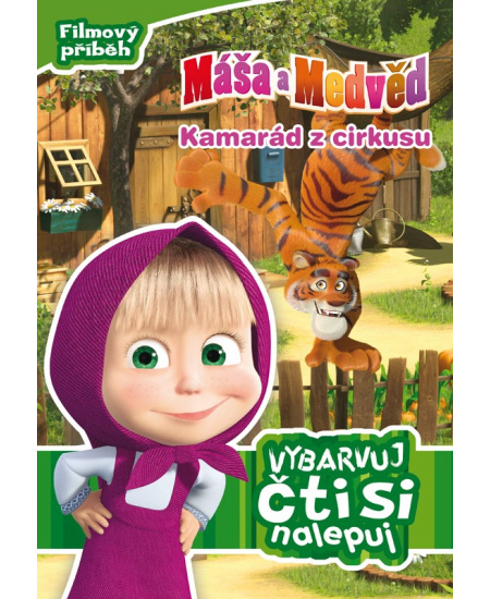 Máša a medvěd - Kamarád z cirkusu - Filmový příběh - Vybarvuj, čti si, nalepuj
