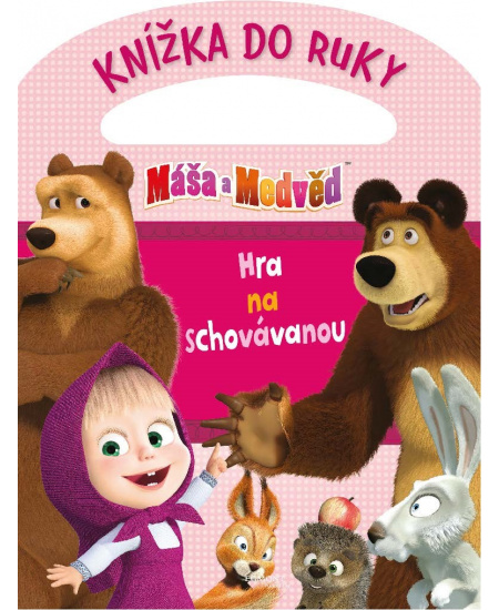 Máša a medvěd - Hra na schovávanou - Knížka do ruky