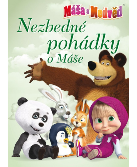 Máša a medvěd - Nezbedné pohádky o Máše