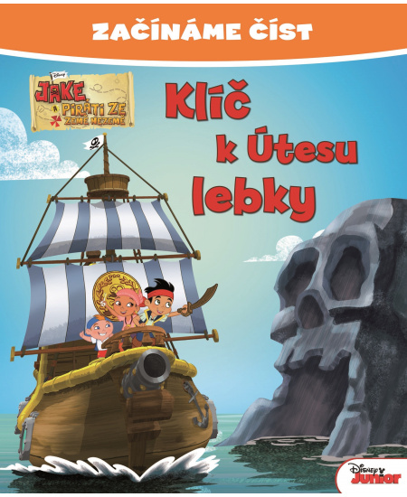 Začínáme číst - Jake a piráti ze Země Nezemě - Klíč k Útesu lebky