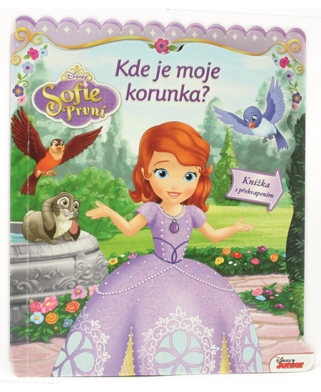 Sofie První - Kde je moje korunka? Knížka s překvapením