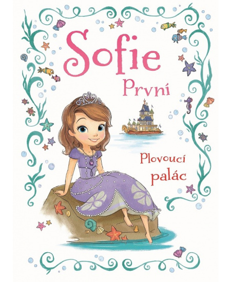 Sofie První - Plovoucí palác