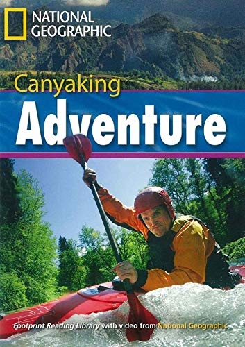 FOOTPRINT READING LIBRARY: LEVEL 2600: CANYAKING (BRE) National Geographic learning