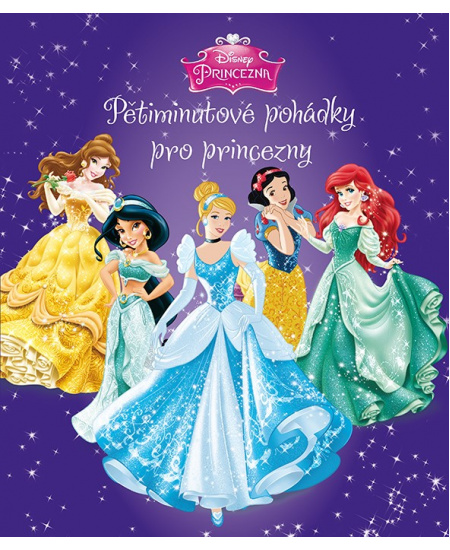 Princezna - Pětiminutové pohádky pro princezny (fialová kniha)