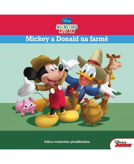 Mickeyho klubík - Mickey a Donald na farmě - Edice zvídavého předškoláka