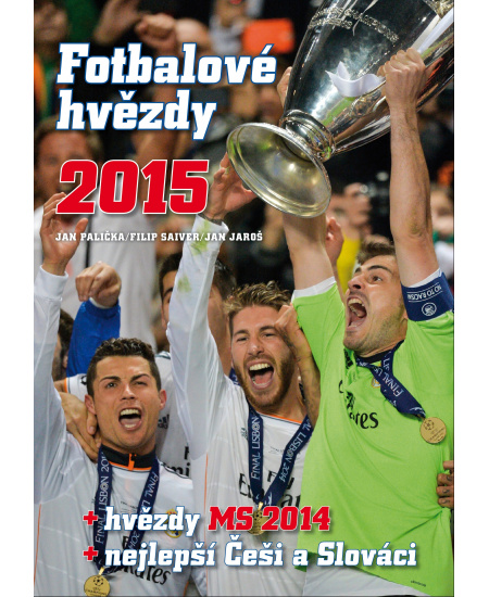 Fotbalové hvězdy 2015 - hvězdy MS 2014, nejlepší Češi a Slováci