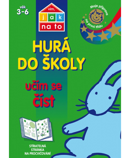 Vím, jak na to - Hurá do školy - Učím se číst 