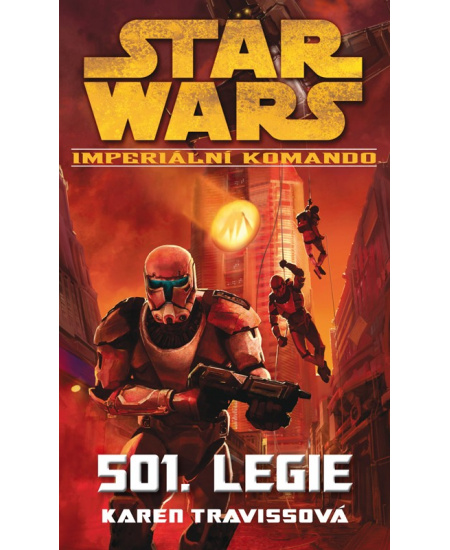 Star Wars - Imperiální komando - 501. Legie