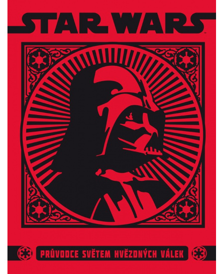 Star Wars - Průvodce světem hvězdných válek