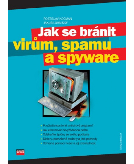 Jak se bránit virům, spamu a spyware