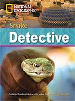 FOOTPRINT READING LIBRARY: LEVEL 2600: SNAKE DETECTIVE (BRE) with Multi-ROM National Geographic learning