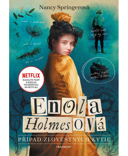 Enola Holmesová - Případ zlověstných kytic