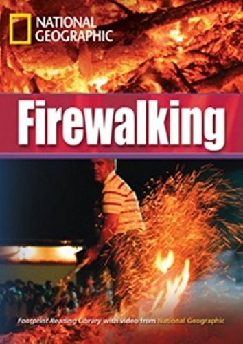 FOOTPRINT READING LIBRARY: LEVEL 3000: FIREWALKING (BRE) with Multi-ROM National Geographic learning