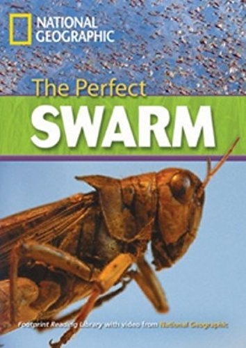 FOOTPRINT READING LIBRARY: LEVEL 3000: THE PERFECT SWARM with M/ROM (BRE) National Geographic learning