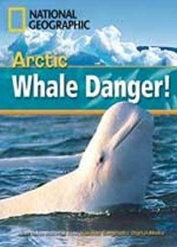 FOOTPRINT READING LIBRARY: LEVEL 800: ARCTIC WHALE DANGER! (BRE)