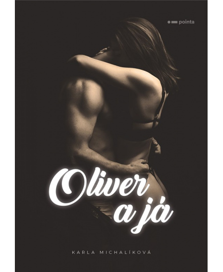 Oliver a já Pointa
