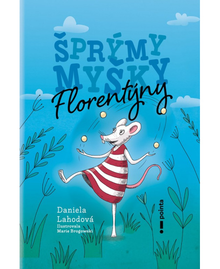 Šprýmy myšky Florentýny