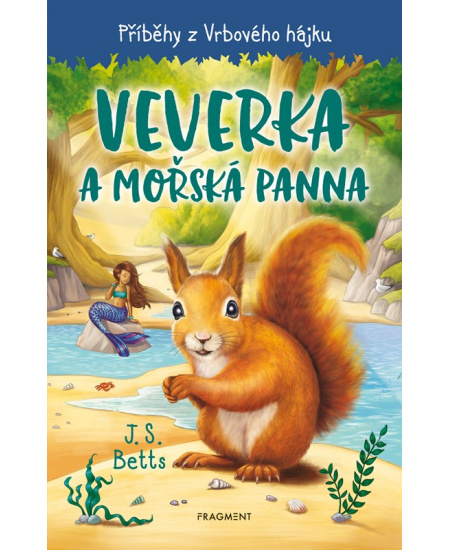 Příběhy z Vrbového hájku - Veverka a mořská panna