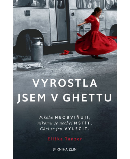 Vyrostla jsem v ghettu 