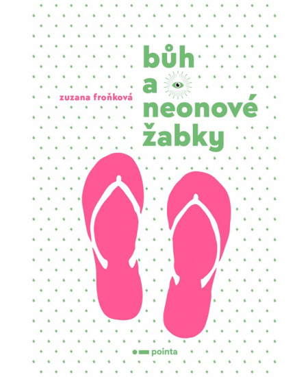 Bůh a neonové žabky