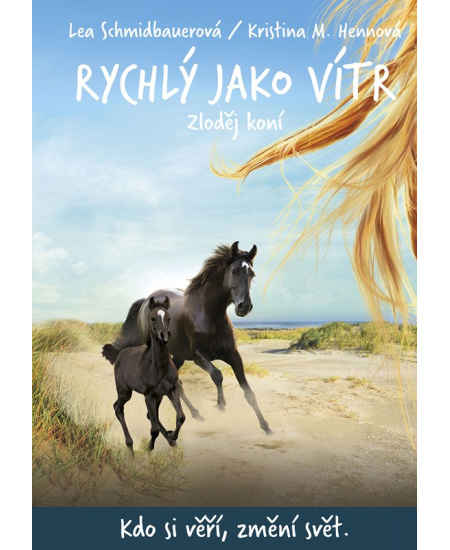 Rychlý jako vítr: Zloděj koní
