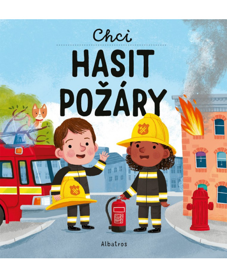 Chci hasit požáry