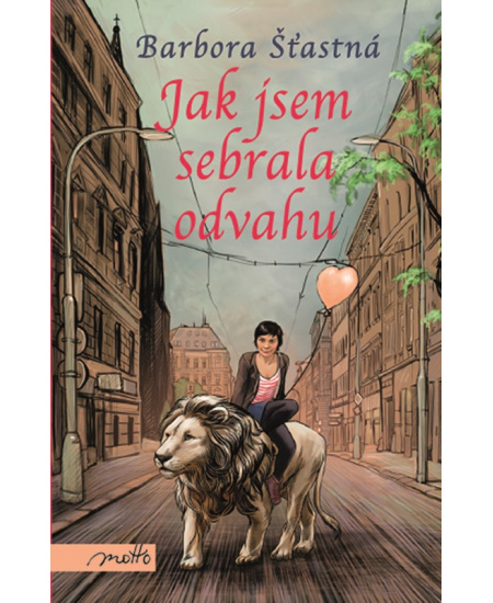 Jak jsem sebrala odvahu