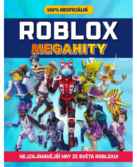 Roblox 100% neoficiální - Megahity EGMONT