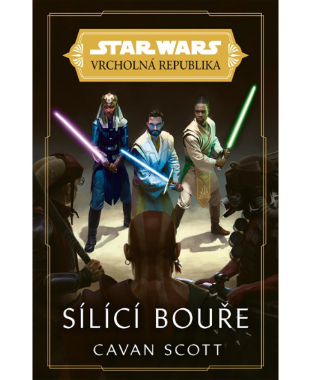 Star Wars - Vrcholná Republika -  Sílící bouře