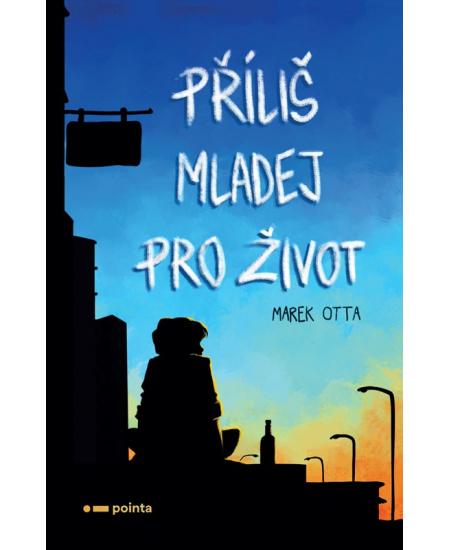 Příliš mladej pro život